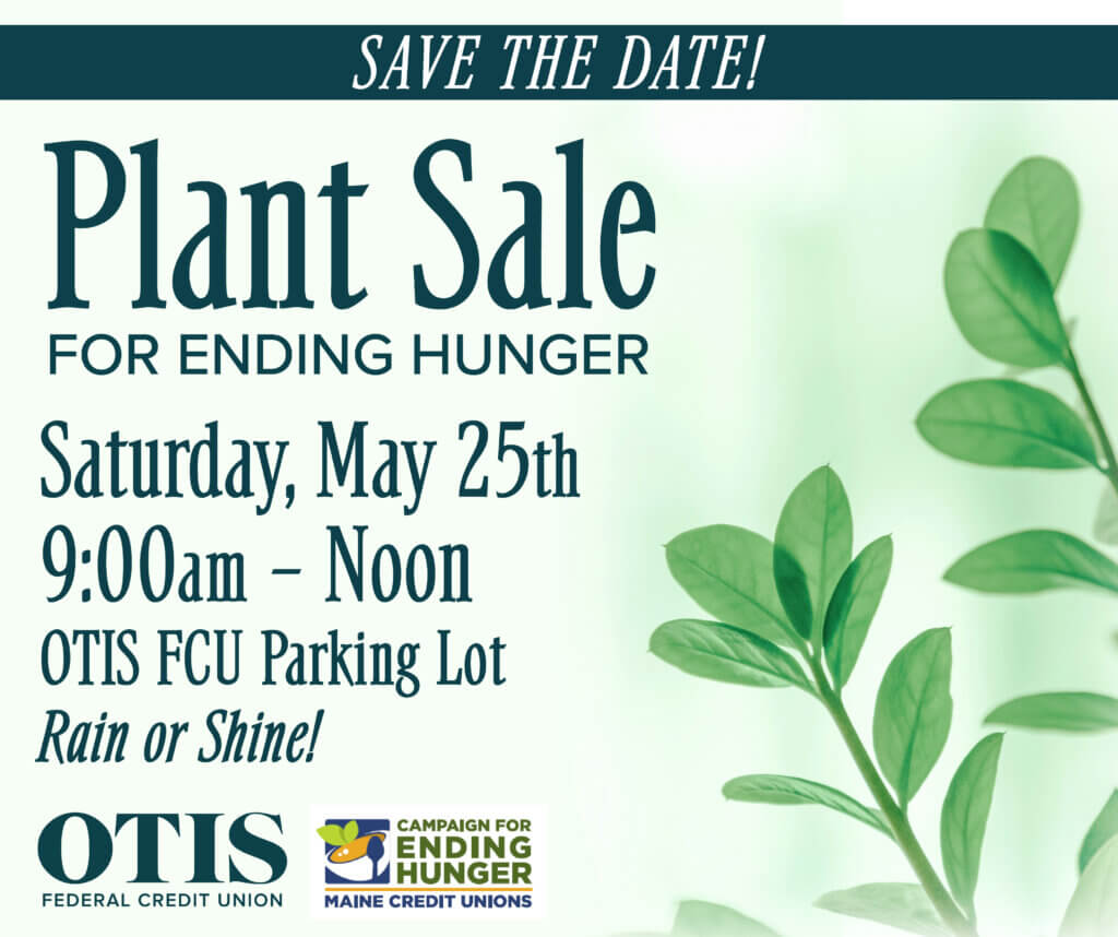 Leafy plant advertising OTIS FCU's Plant Sale for Ending Hunger.